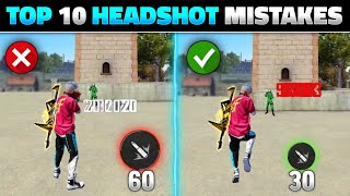 TOP 10 HEADSHOT MISTAKES IN FREE FIRE  FREE FIRE HEADSHOT TIPS AND TRICKS  GARENA FREE FIRE [upl. by Tuesday]