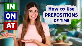 Grammar Lesson Prepositions of Time IN ON AT [upl. by Theurer308]