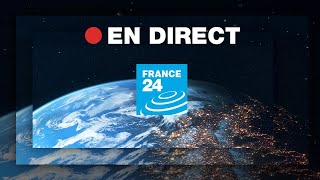 FRANCE 24 – EN DIRECT – Info et actualités internationales en continu 24h24 [upl. by Andy64]