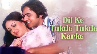 Dil Ke Tukde Tukde Karke  Vinod Mehra Bindiya G Yesudas Romantic Hit Song  Usha Khanna Songs [upl. by Atnahsa363]