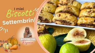 SETTEMBRINI  BISCOTTI AI FICHI FRESCHI E NOCI [upl. by Kennith16]