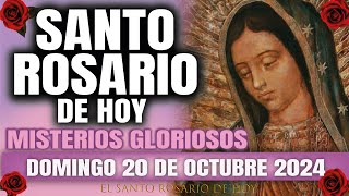 EL SANTO ROSARIO DE HOY DOMINGO 20 DE OCTUBRE 2024 MISTERIOS GLORIOSOS  EL SANTO ROSARIO DE HOY [upl. by Aklam]