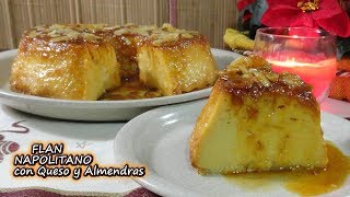 FLAN NAPOLITANO con Queso y Almendras SIN HORNO una delicia Navideña [upl. by Conlee]