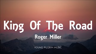 Roger Miller  King Of The Road Lyrics [upl. by Jeromy]