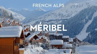 Méribel Destination Guide  Méribel French Alps Guide [upl. by Lleral687]