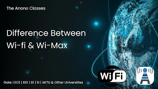 Difference Between WiFi amp WiMax  Wireless amp mobile communication  AKTU  Gate  ESE  EEE  ECE [upl. by Ruel]