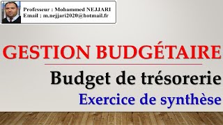 Gestion budgétaire  Budget de trésorerie Ep3  cas de synthèse [upl. by Maer]