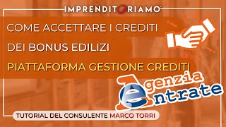 Come accettare i crediti dei bonus edilizi  Piattaforma gestione crediti [upl. by Ennazzus]