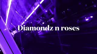 diamondz n roses slowedampreverb [upl. by Ybbor]