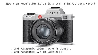 New Leica High Resolution SL3 coming in FebruaryMarch [upl. by Ardnaed]