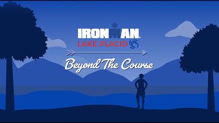 IRONMAN Lake Placid  Beyond the Course [upl. by Lysander616]