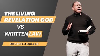 THE LIVING REVELATION OF GOD VS WRITTEN LAW l CREFLO DOLLAR l faith law revelation god jesus [upl. by Busch]