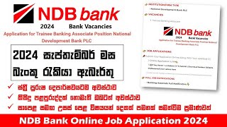 2024 September NDB Bank Job Vacancies  AL 2S Qualification Only  FemaleMale School Leavers [upl. by Nedla225]