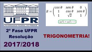 Correção UFPR 2ª Fase 20172018  Trigonometria [upl. by Francis596]