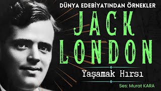 quotYaşamak Hırsıquot Jack London  Amerikan Edebiyatı  Sesli Kitap [upl. by Pettit]