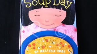 Childrens book read aloud quot SOUP DAY quot [upl. by Violette745]