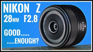 Nikon Z 28mm f28 Long Term Lens Review  Good Enough [upl. by Ahcila640]