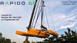 La Vagabonde III launch Rapido 60 Hull 04 [upl. by Marshal164]