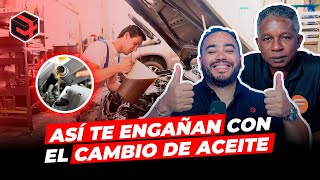 ASÍ TE ENGAÑAN CON EL CAMBIO DE ACEITE  CARROS Y MAS PODCAST [upl. by Rue801]