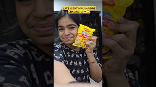 💀 LATE NIGHT WALI MAGGIE CRAVING 😭😱 Mini Vlog shorts minivlog ashortaday trending vlog [upl. by Yraek]