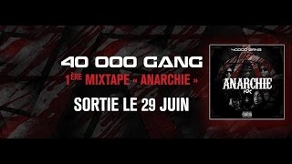 40000 GANG  ANARCHIE MIXTAPE LA CHRONIQUE VANTARD [upl. by Merfe]