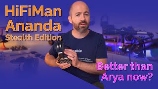 HiFiMan Ananda Stealth Edition  Better than Arya now [upl. by Ardnikal]