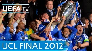 Chelsea v Bayern 2012 UEFA Champions League final highlights [upl. by Namolos]