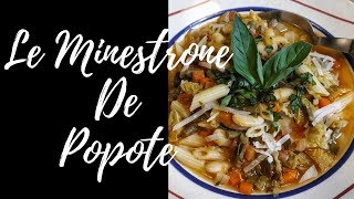 LE MINESTRONE de POPOTE Recette végétarienne [upl. by White]