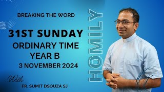 Homily 31st Sunday in Ordinary Time Year B I Homily 3 November 2024 Year B [upl. by Noxin]