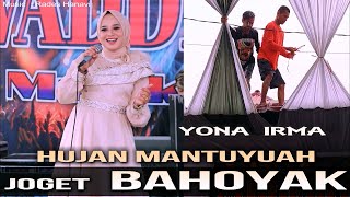 HUJAN MANTUYUAH JOGET AJA  YONA IRMA  Live Cover [upl. by Flaherty]