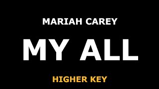 Mariah Carey  My All  Piano Karaoke HIGHER KEY [upl. by Biddy]