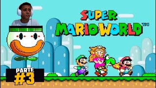 SUPER MARIO WORLD  PARTE 3 final [upl. by Ailes]