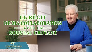 Témoignage chrétien en français « Le récit de ma collaboration avec un nouveau croyant » [upl. by Lamson]