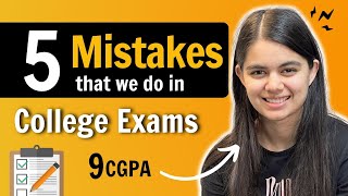 How to Score More in College Exams 5 Mistakes to avoid [upl. by Aken]