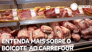 Entenda por que os frigoríficos brasileiros estão boicotando o Carrefour [upl. by Mattie165]