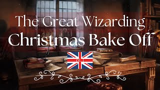 The Great Wizarding Christmas Bake Off pt 1 Signature [upl. by Nohtan]