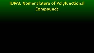 IUPAC Nomenclature of Polyfunctional Compounds [upl. by Tsuda195]