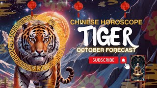 October 2024 TIGER Chinese Zodiac HOROSCOPE Unleash Your Power – WATCH Before Time RUNS OUT tiger [upl. by Htaras572]