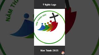 Ý nghĩa Logo Năm Thánh 2025  Jubilee logo meaning 2025 [upl. by Spurgeon]