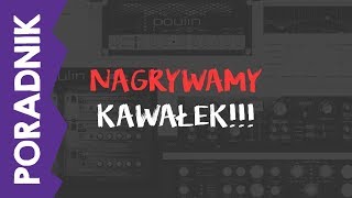 Nagrywanie gitary elektrycznej w domu  3  NAGRYWAMY KAWAŁEK PORADNIK [upl. by Creath]