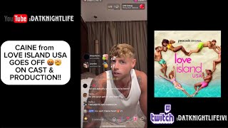 CAINE FULL TIKTOK LIVE RIPS LOVE ISLAND USA  Q amp A  GOES OFF ON SERENA amp LEAH  CALLS KENDALL FAKE [upl. by Magee]