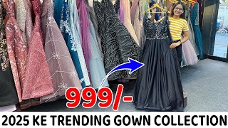 ₹999 से शुरू 😍दिल खुश कर देने वाले DESIGNS आ गए😍 TRENDING GOWN 2025🔥 BIPSON FACTORY OUTLET [upl. by Drareg]