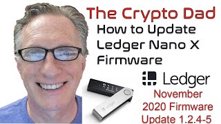 How to Update the Firmware on Your Ledger Nano X to Version 1245 November 2020 [upl. by Raphaela]