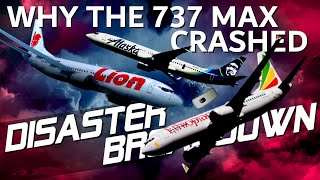 The BOEING 737 MAX Crashes A Comprehensive Analysis  DISASTER BREAKDOWN [upl. by Enoch]