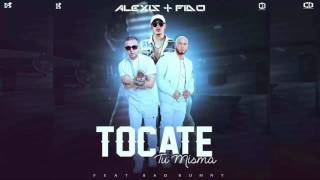 Tocate Tu MismaAlexis Y Fido x Bad Bunny [upl. by Lanam]