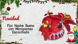 FLOR NOCHEBUENA CON MICROPOROSO ESCARCHADO  Rinconcito de manualidades [upl. by Ninahs]