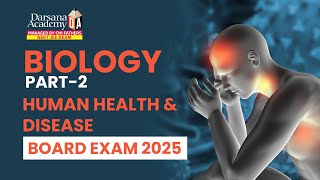 Human Health amp Diseases  Biology Part2  Darsana Academy  NEET  JEE  KEAM [upl. by Enoj]