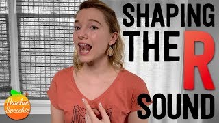 How to Teach the R Sound Shaping the R Sound by Peachie Speechie [upl. by Neri397]