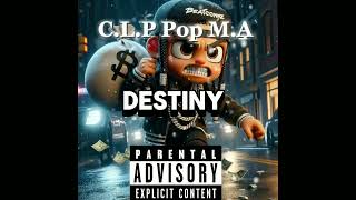 CLP Pop MA Destiny official audio [upl. by Alyt]