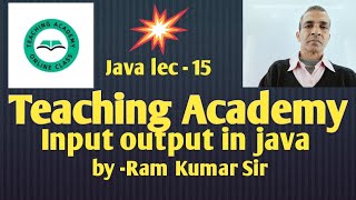 Input output in java  Teaching Academy  Input output in Java in Hindi [upl. by Idoj]